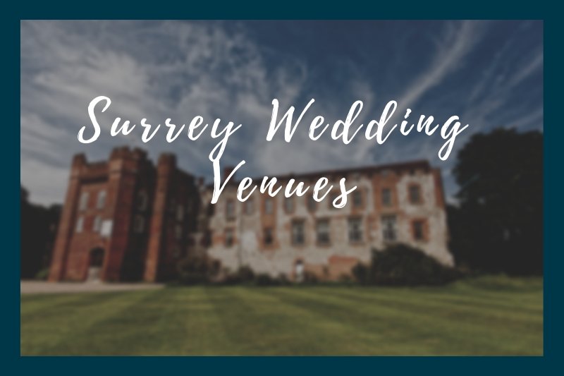 Wedding Venues in Surrey That We Love!